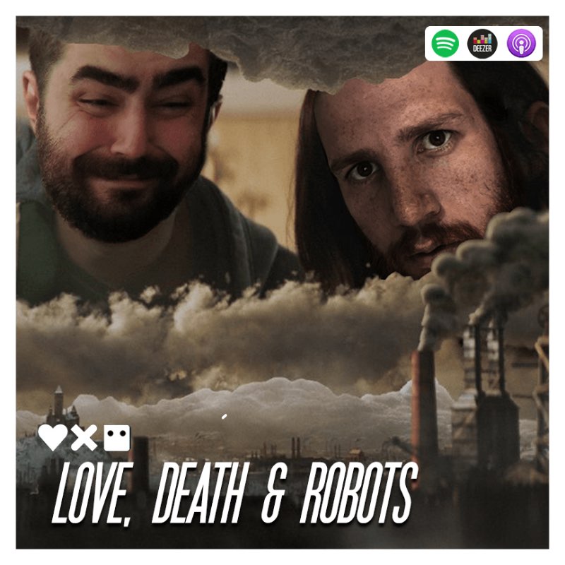 S3E16 - Love, Death and Robots S3E16 - Love, Death and Robots