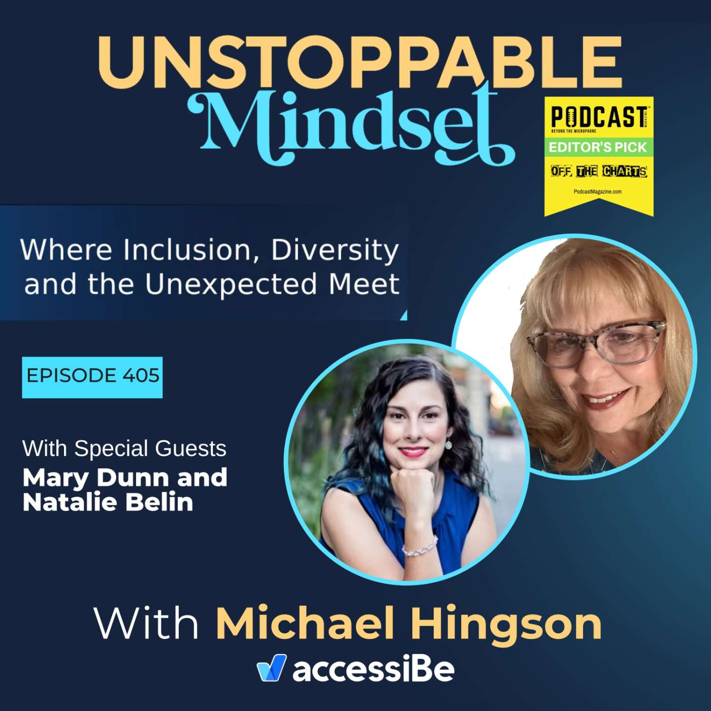 Episode 404 – Being Unstoppable Through Change, Creativity, and Lifelong Learning with Mary Dunn and Natalie Belin