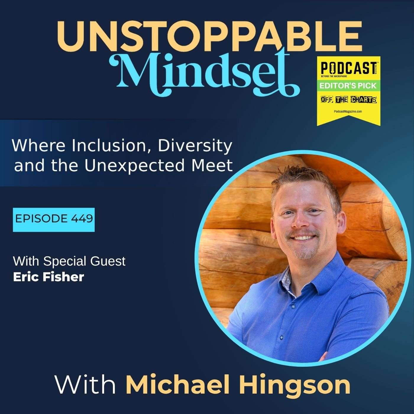 Episode 449 – Addiction Recovery, Resilience, and an Unstoppable Life with Eric Fisher episode artwork