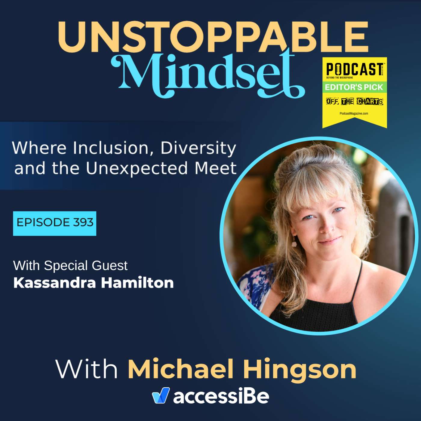 Episode 393 – Why Realigning from the Inside Out Creates Unstoppable Energy with Kassandra Hamilton