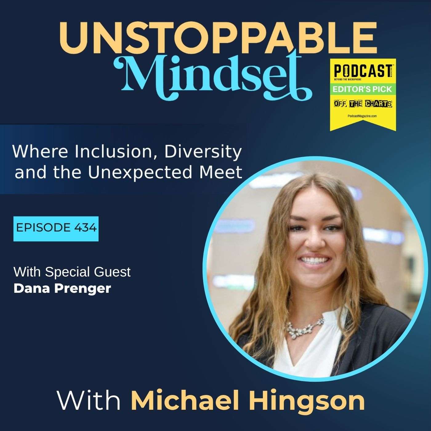 Episode 434 – What Drives an Unstoppable Young Leader to Succeed with Dana Prenger episode artwork