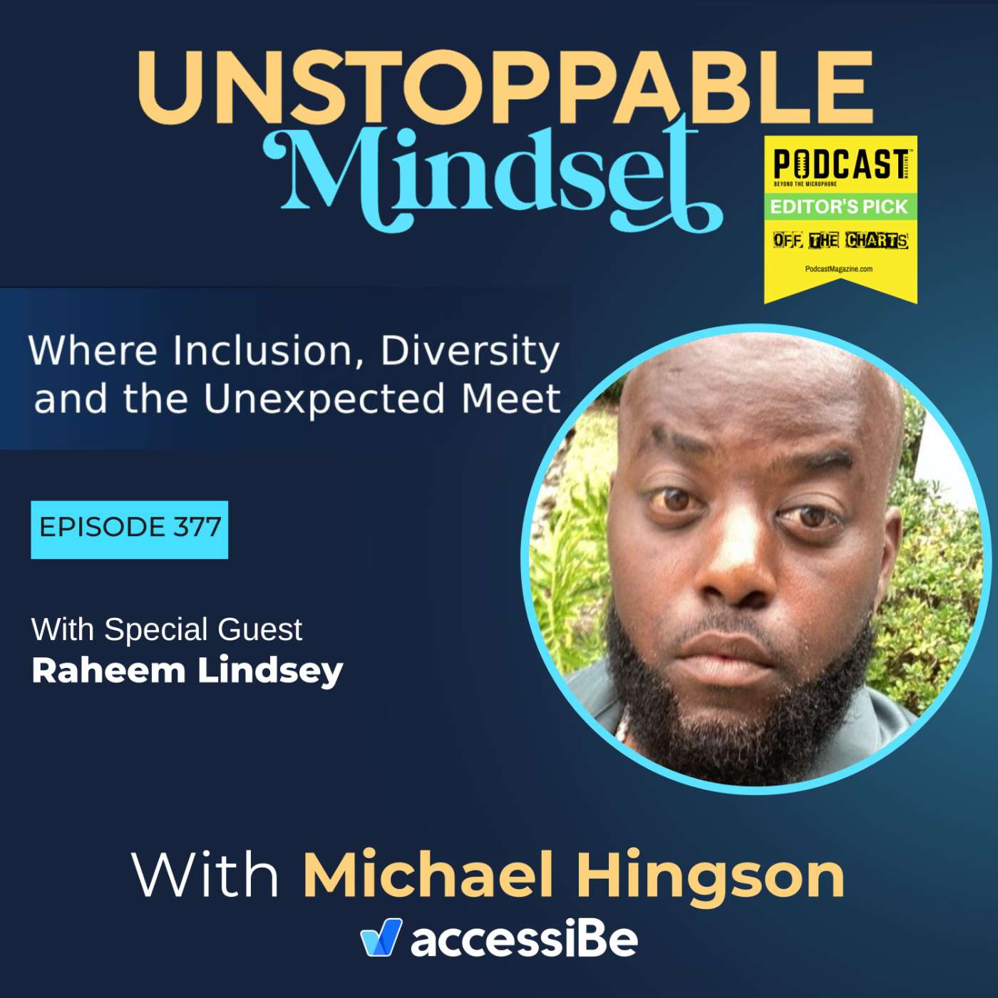 Episode 377 – Unstoppable Servant Leader with Raheem Lindsey