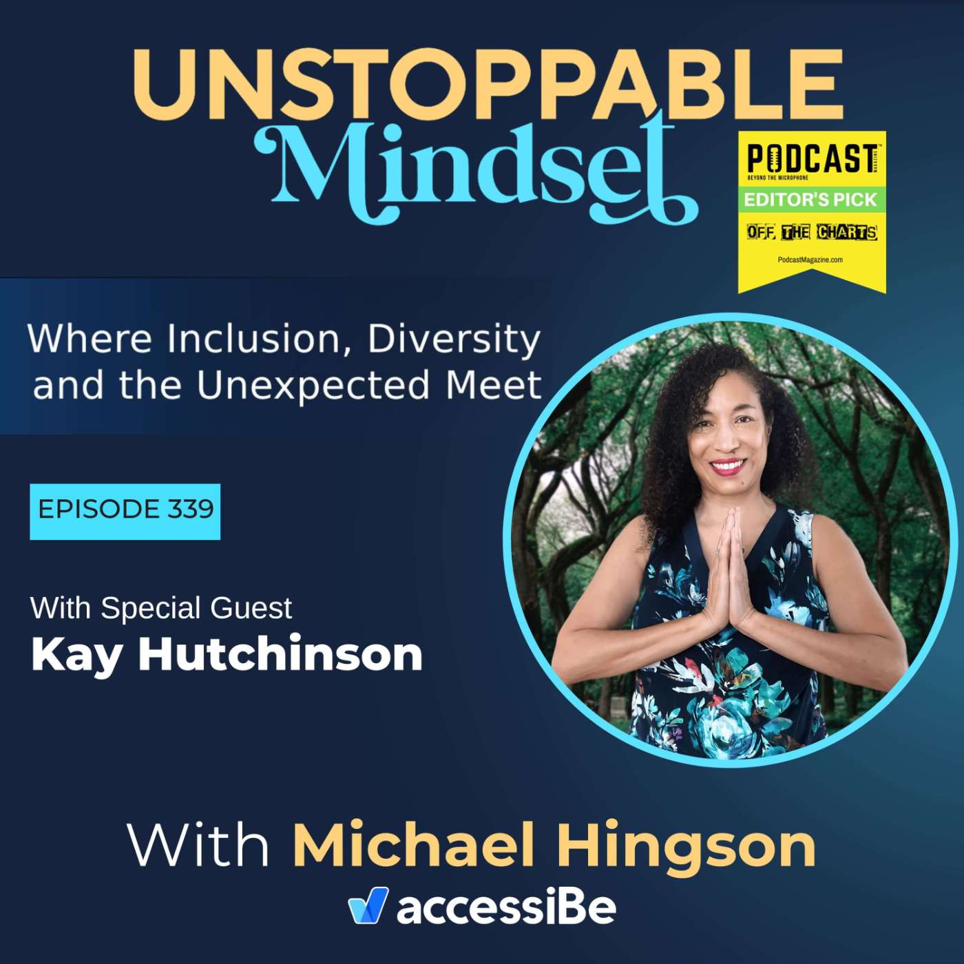 Episode 339 – Unstoppable Narcissistic Expert and Energy Healer with Kay Hutchinson