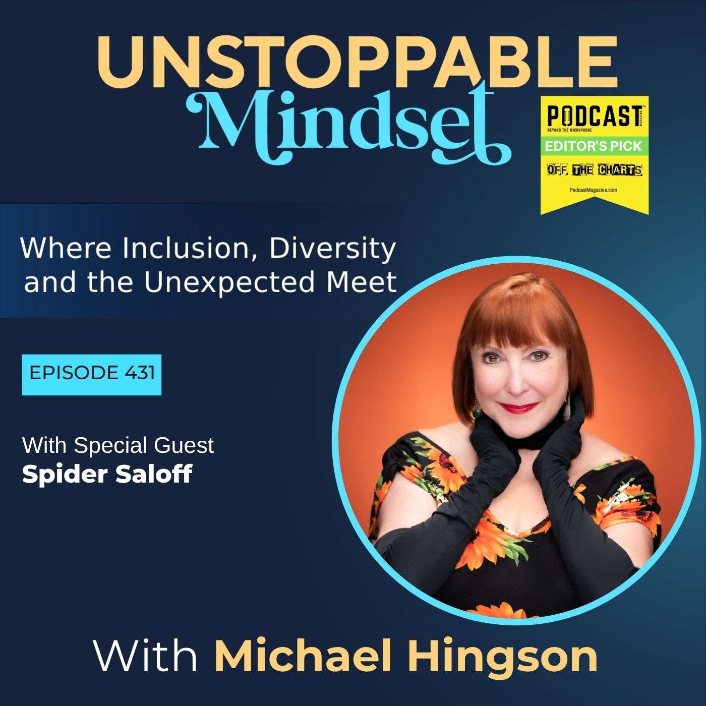 Episode 431 – What It Takes to Live an Unstoppable Life in the Arts with Spider Saloff episode artwork