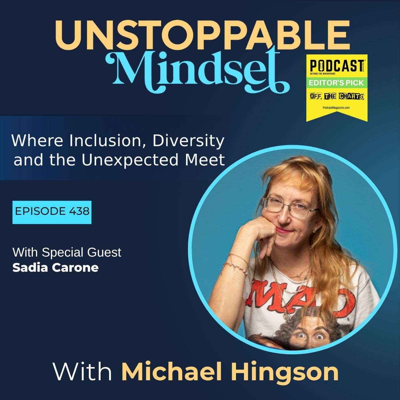 Episode 438 – How to Build an Unstoppable Career Without Playing It Safe with Sadia Carone episode artwork