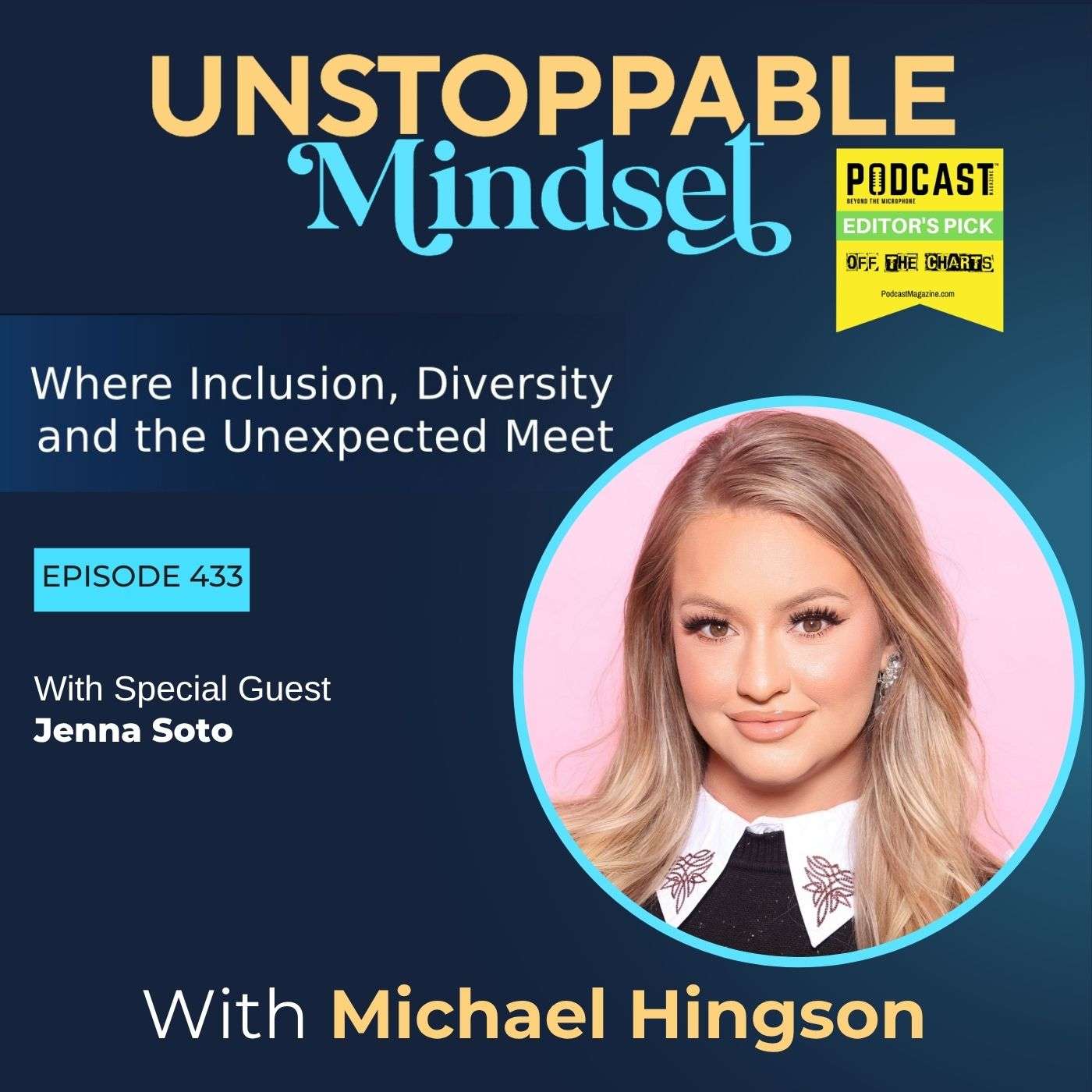 Episode 433 – The Truth About Identity, Failure, and Becoming Unstoppable with Jenna Rene Soto episode artwork