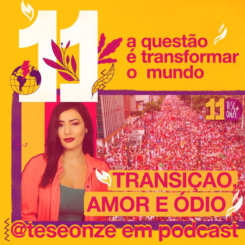 TRANSIÇÃO, AMOR E ÓDIO | 106