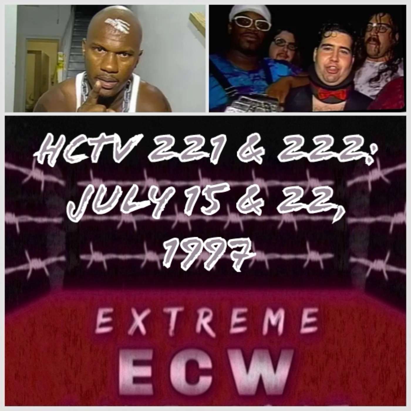 E102 ECW HCTV 221 & 222: July 15 & 22, 1997