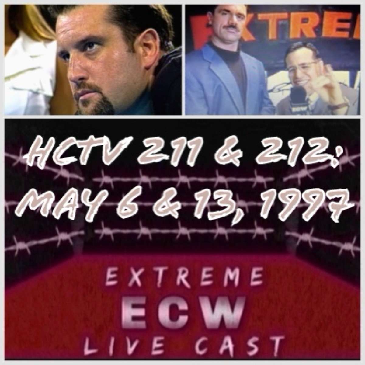 E97 ECW HCTV 211 & 212: May 6 & 13, 1997 E97 ECW HCTV 211 & 212: May 6 & 13, 1997