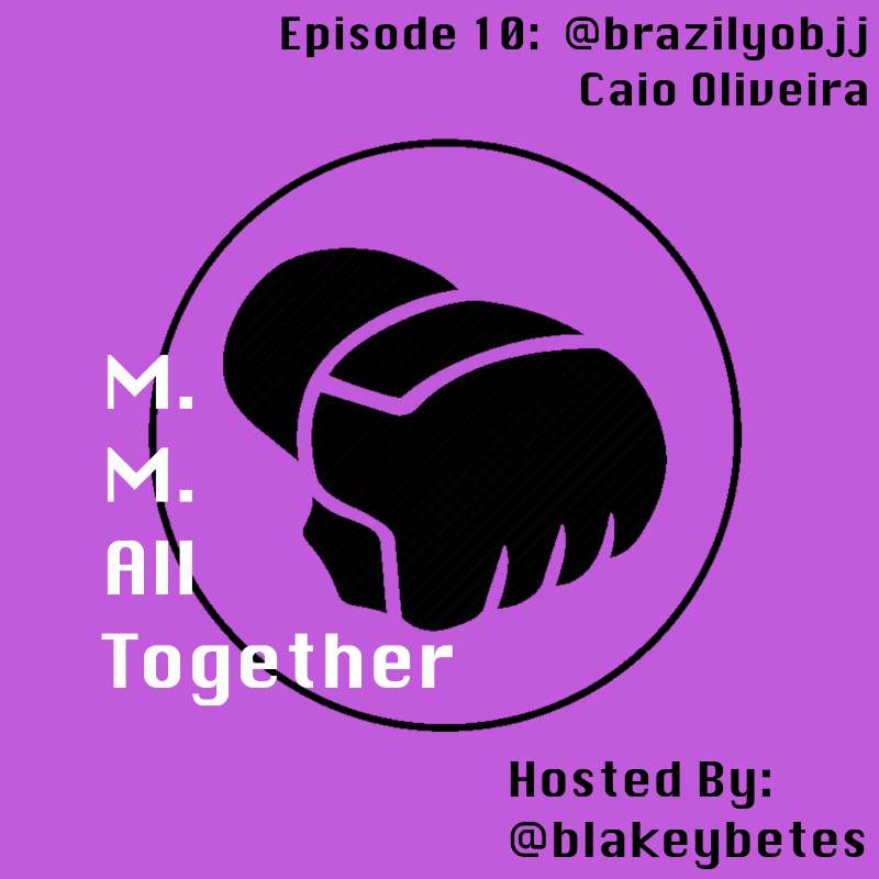 Episode 10 with Caio Oliveira @brazilyobjj