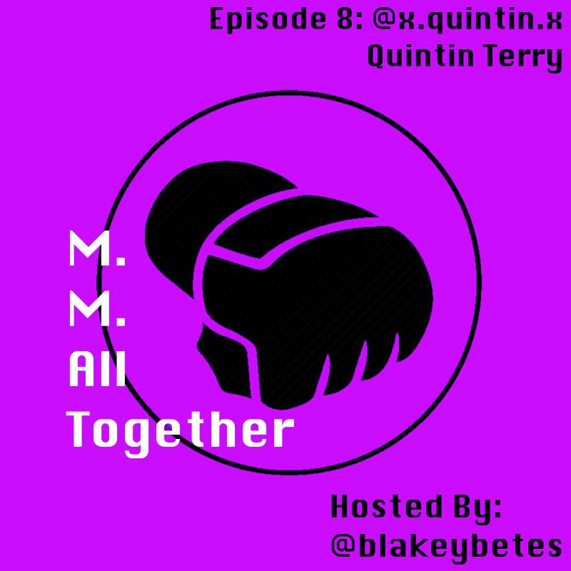 Episode 8 with Quintin Terry @x.quintin.x