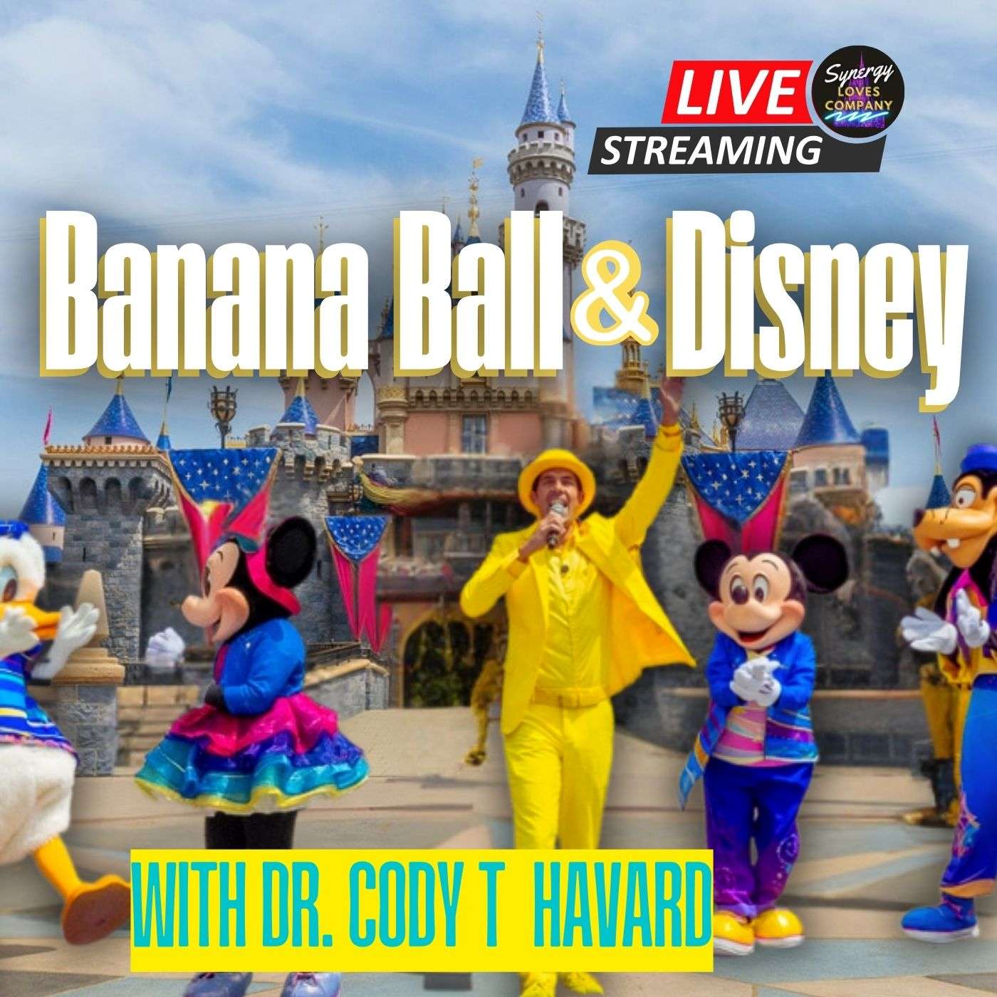 LIVE: Banana Ball and Disney with Dr. Cody Havard