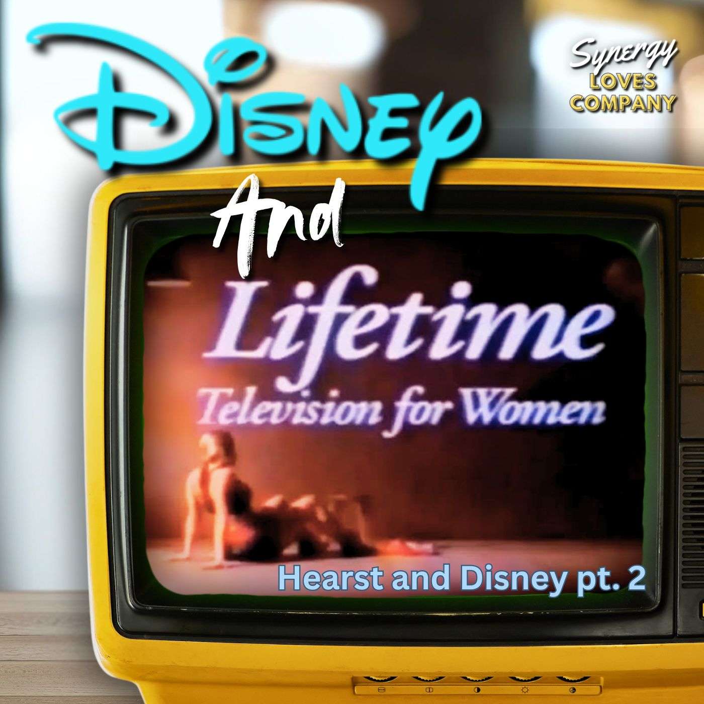 Disney and Lifetime: The First Network for Women Disney and Lifetime: The First Network for Women