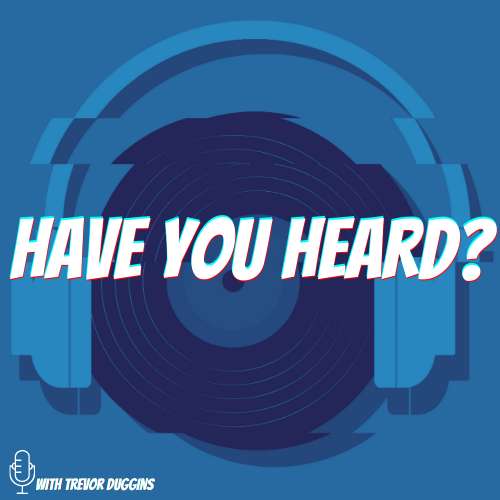 Have You Heard? Ep 2: Black On Both Sides Have You Heard? Ep 2: Black On Both Sides