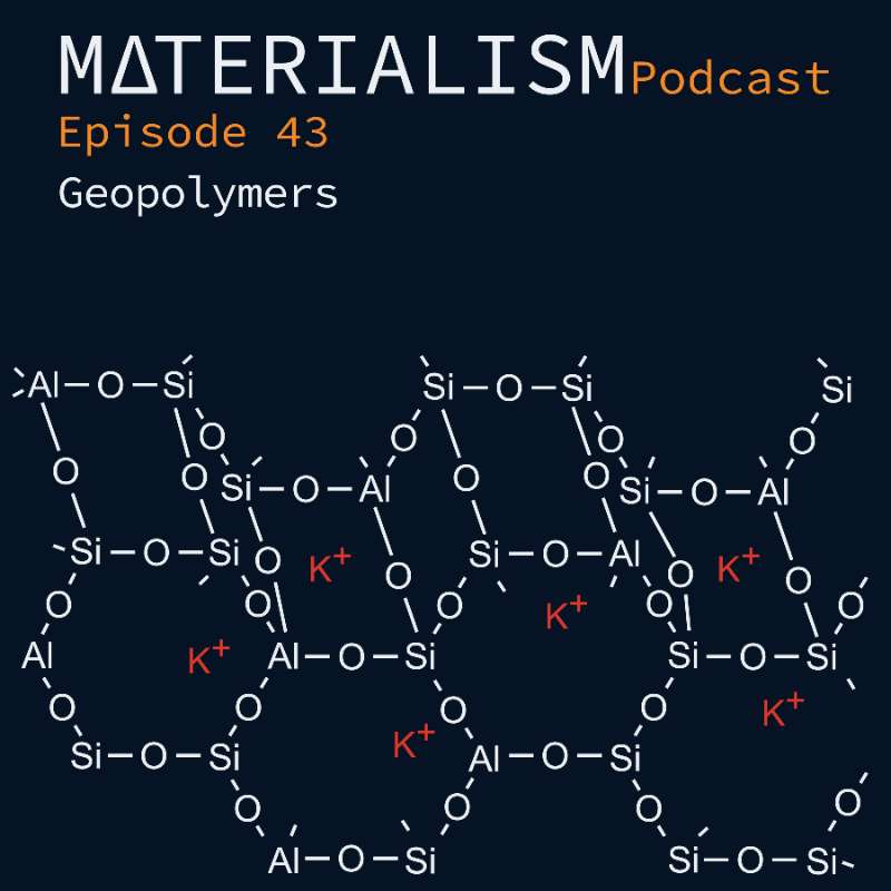 Episode 43: Geopolymers