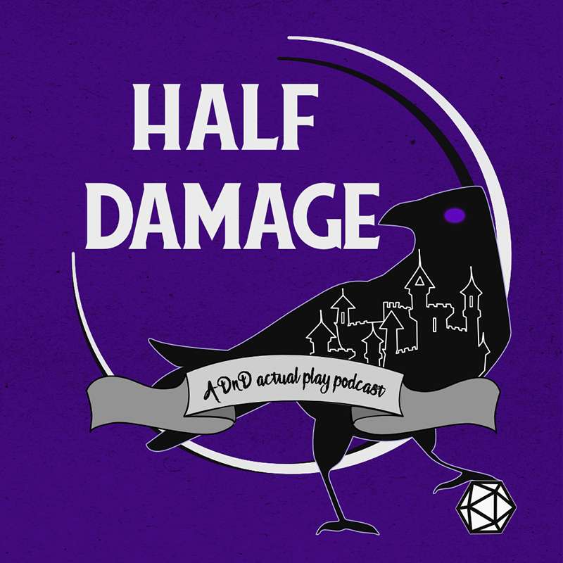 Half Damage Episode 26 - Huge Sacrifices