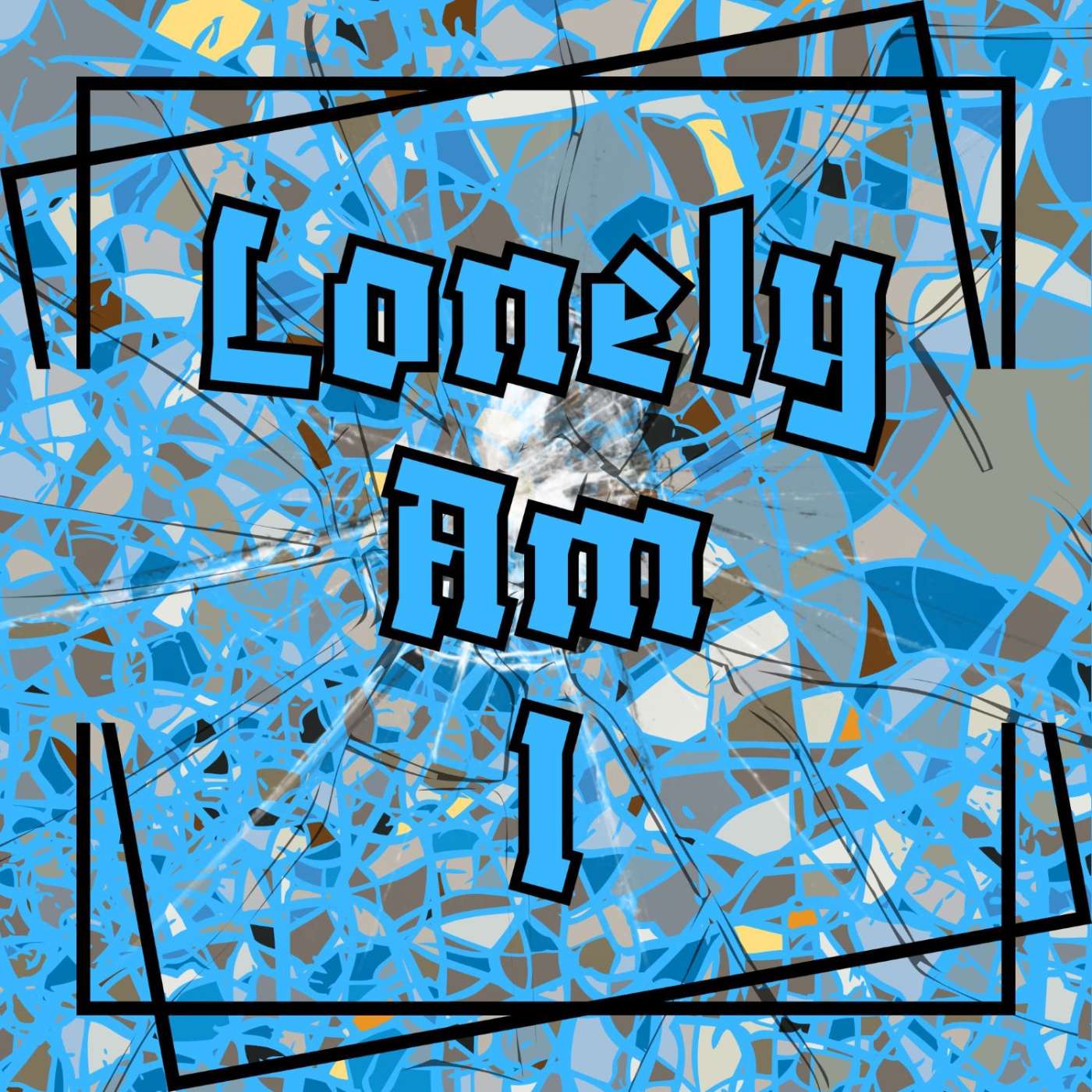 9.4: Lonely Am I 9.4: Lonely Am I