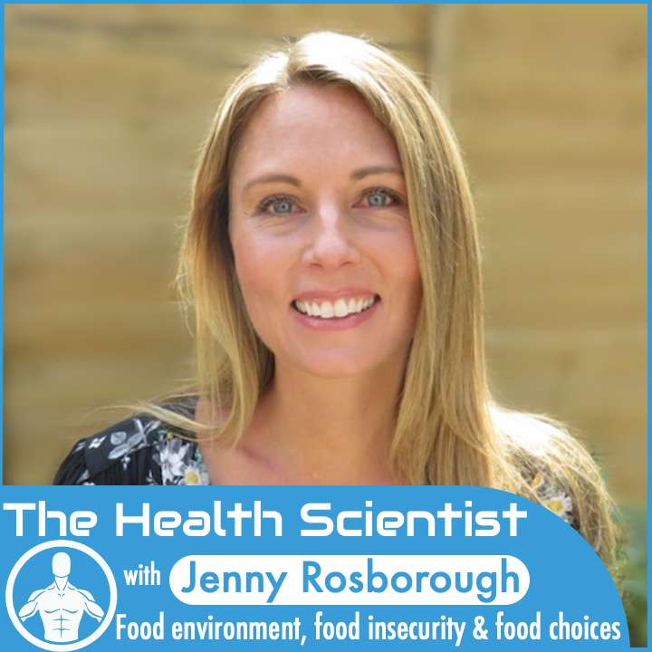 Ep.39 Jenny Rosborough: Food environment, food insecurity and food choices Ep.39 Jenny Rosborough: Food environment, food insecurity and food choices
