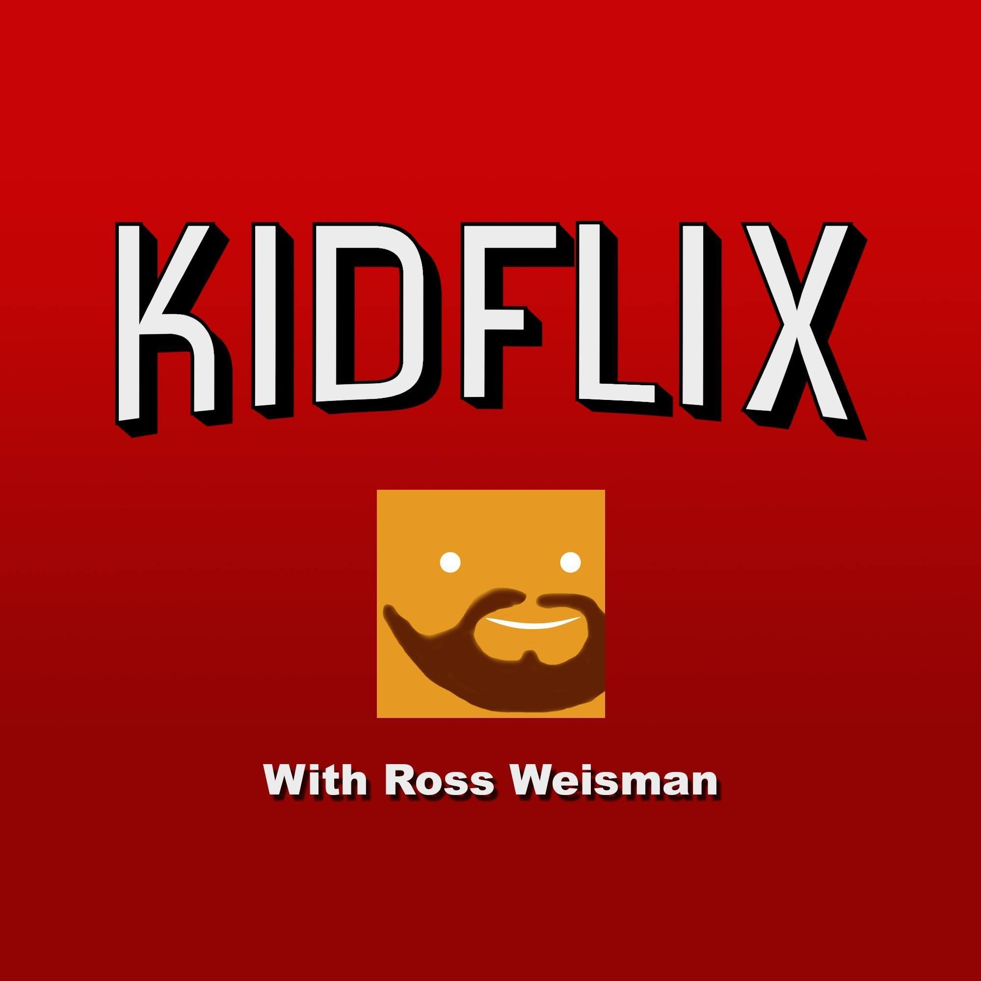 Kidflix with Ross Weisman