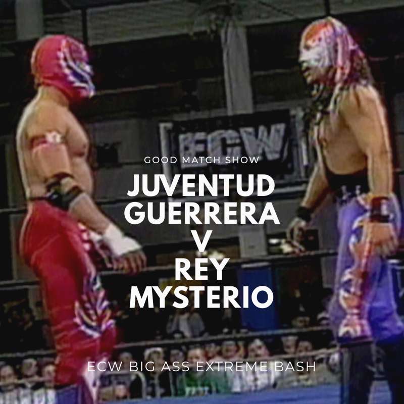 S1E4 - GMS #3 - Rey Mysterio vs Juventud Guerrera (ECW 03/09/96)