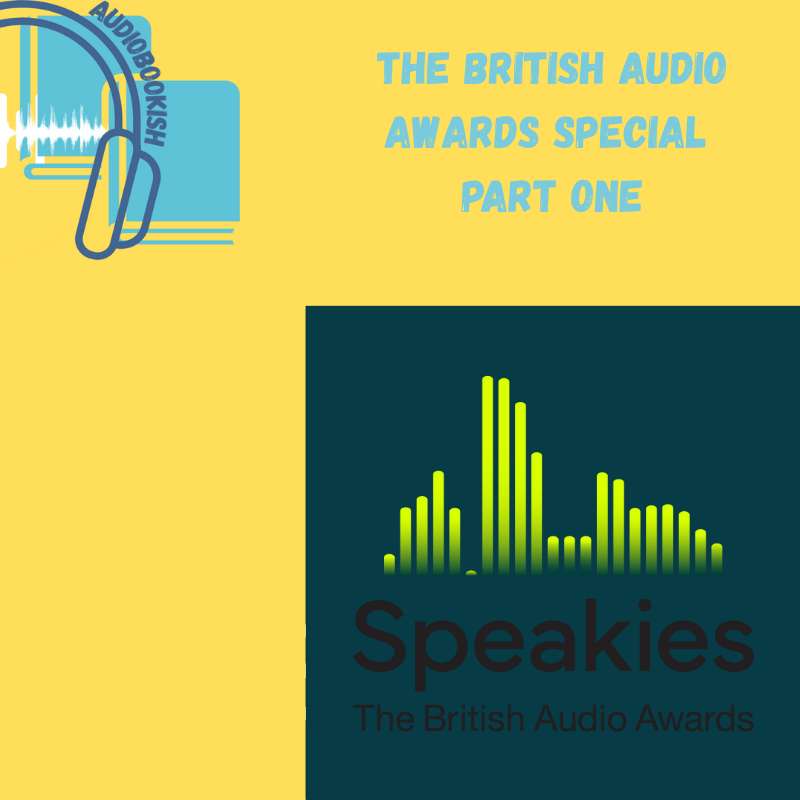 S7E2 - British Audio Awards Special Part 1 S7E2 - British Audio Awards Special Part 1