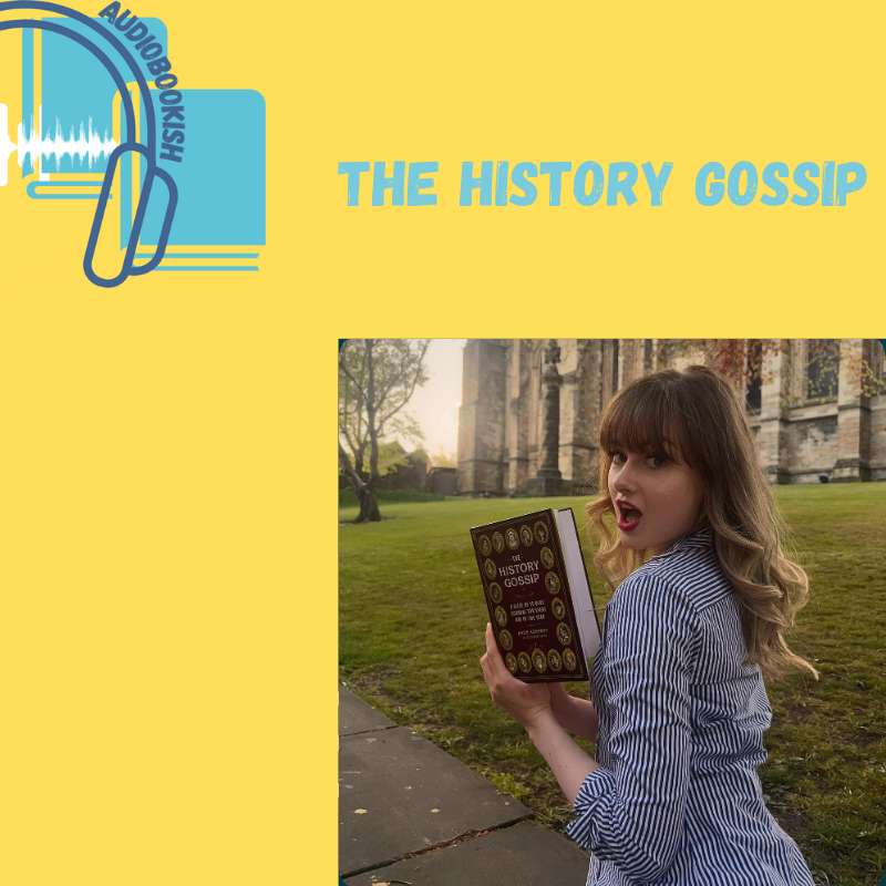 S7E1 - The British Audio Awards Special: Katie Kennedy aka The History Gossip S7E1 - The British Audio Awards Special: Katie Kennedy aka The History Gossip