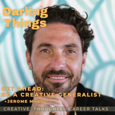 Get ahead: Be a creative generalist with Jerome Maas episode artwork