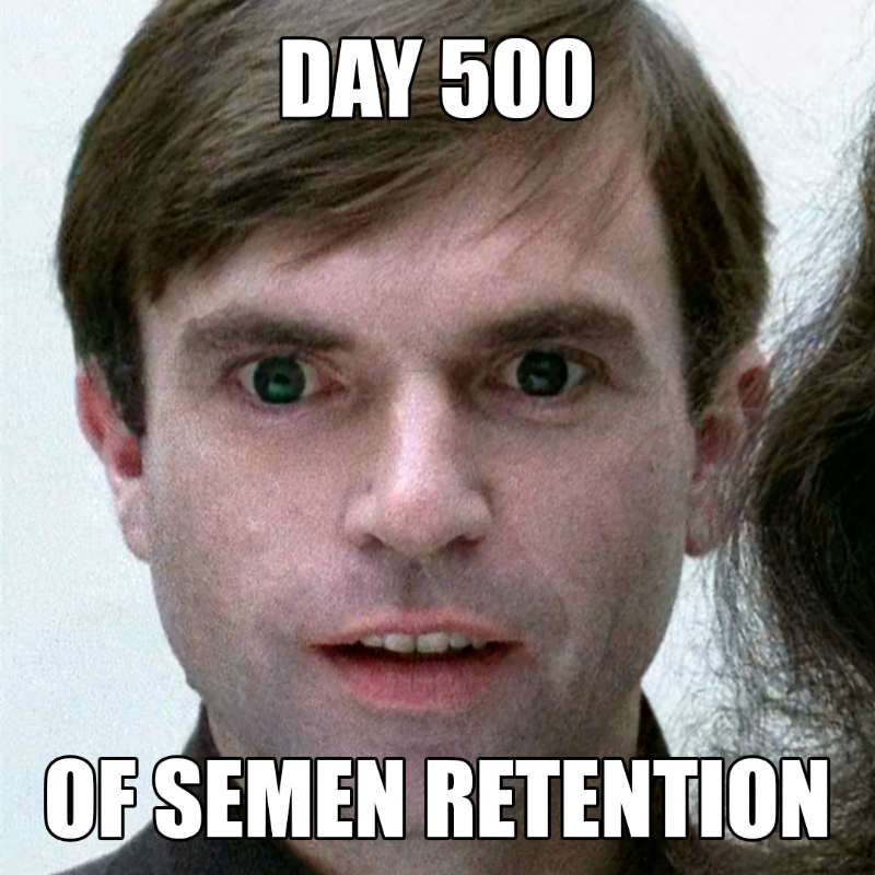 113 – Day 500 Of Semen Retention