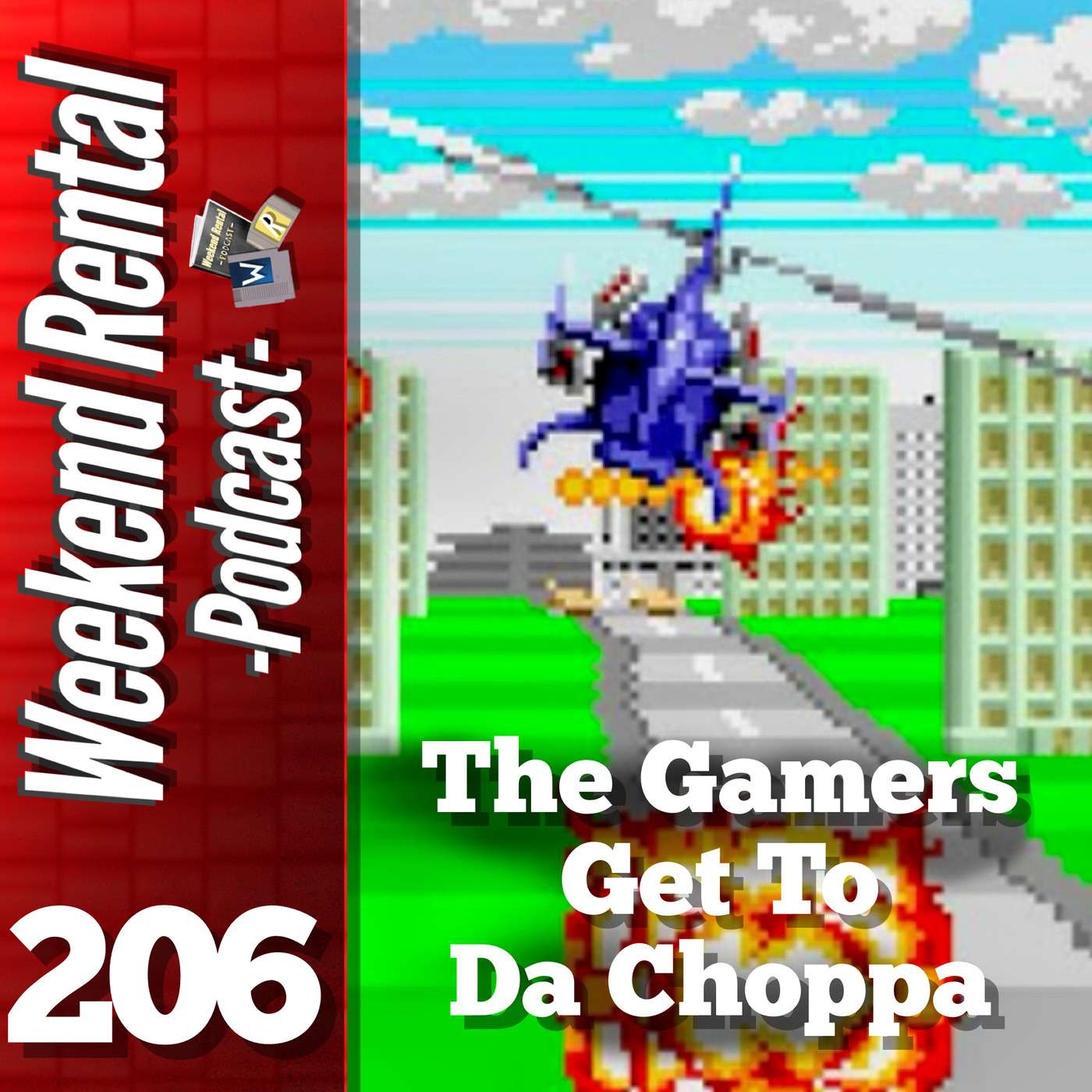 S1E206 - Episode 206 - The Gamers Get To Da Choppa