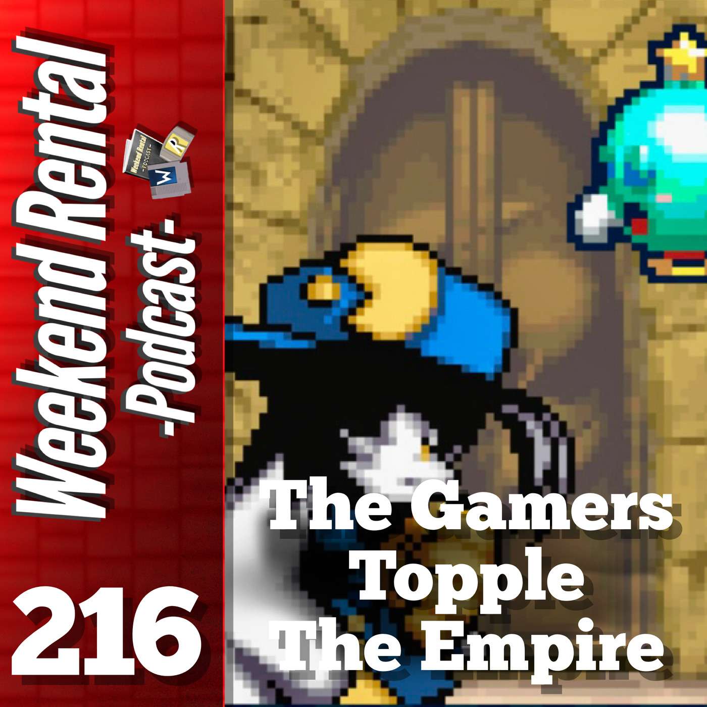 S1E216 - Episode 216 - The Gamers Topple The Empire