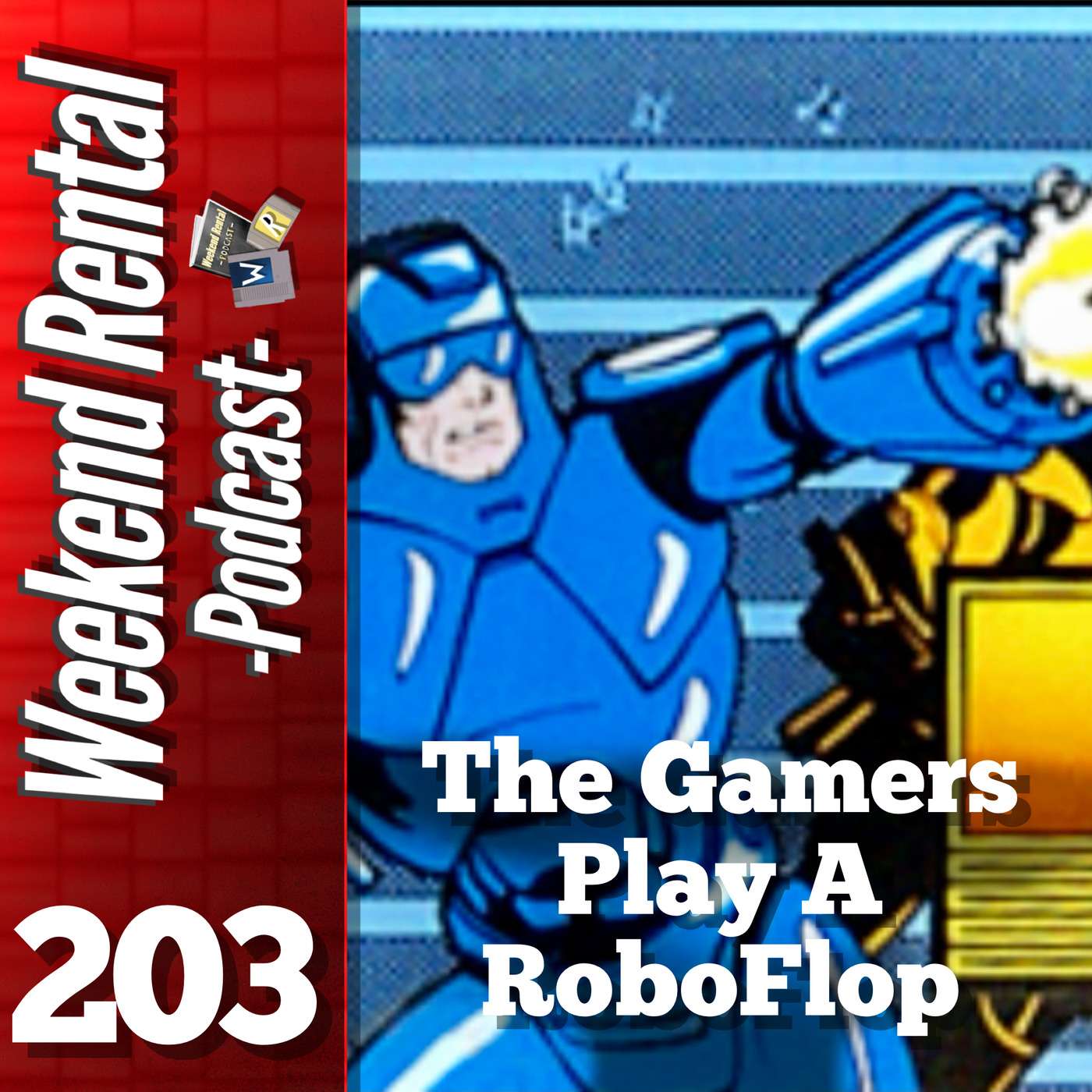 S1E203 - Episode 203 - The Gamers Play A Roboflop