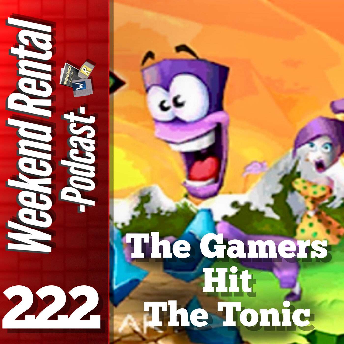Episode 222 - The Gamers Hit The Tonic Episode 222 - The Gamers Hit The Tonic