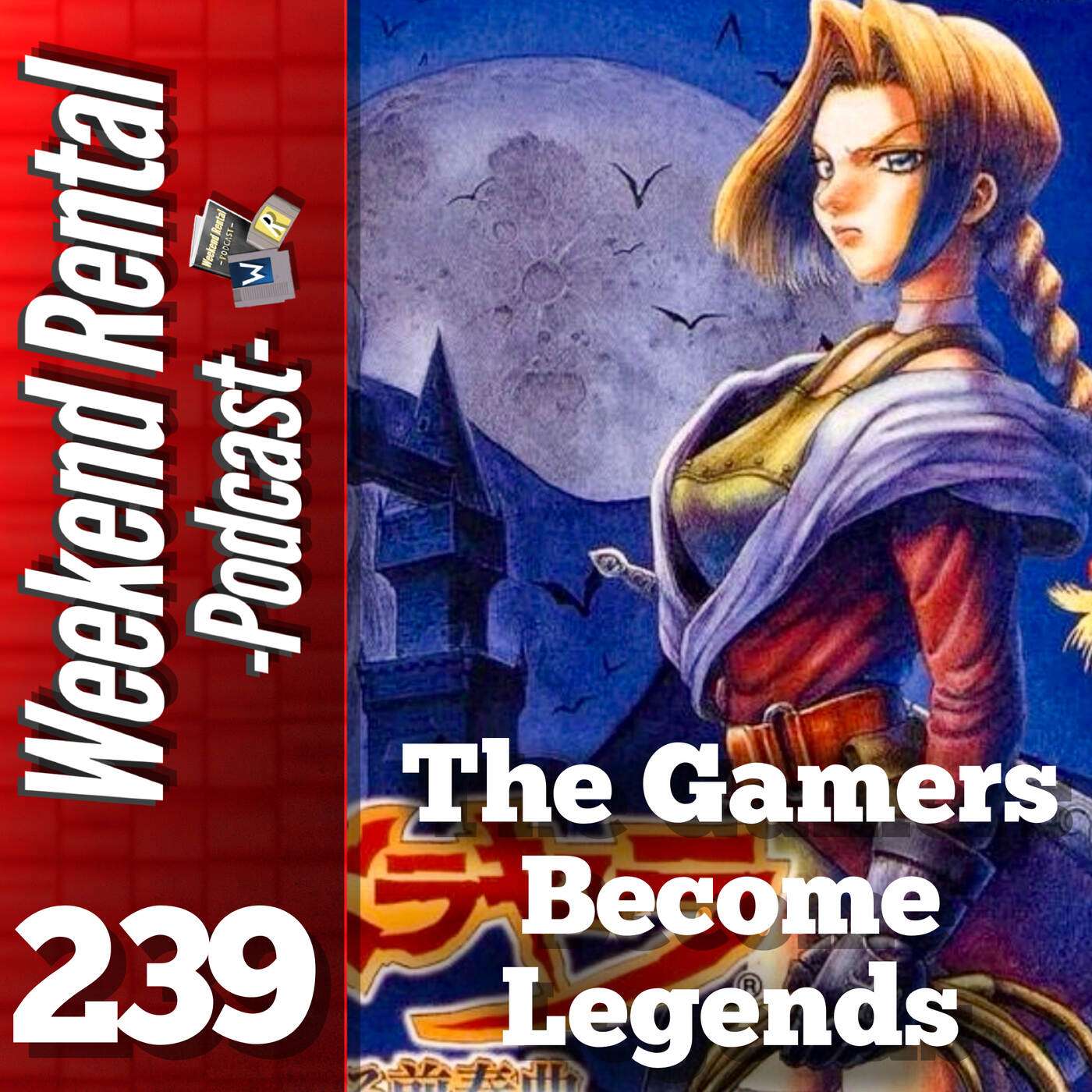 Episode 239 - The Gamers Become Legends Episode 239 - The Gamers Become Legends