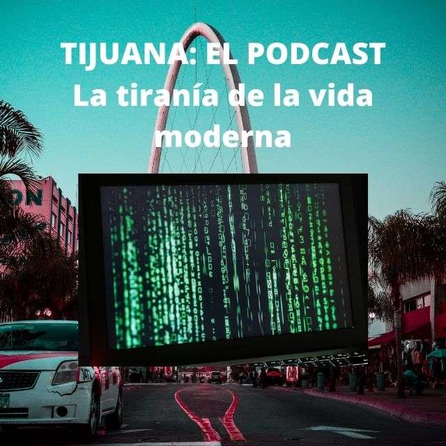 Tijuana: El Podcast