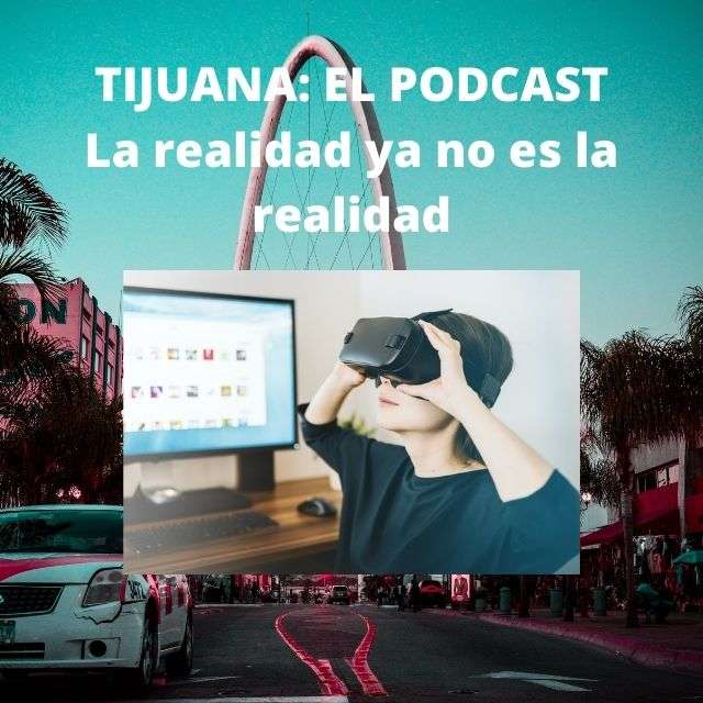 Tijuana: El Podcast