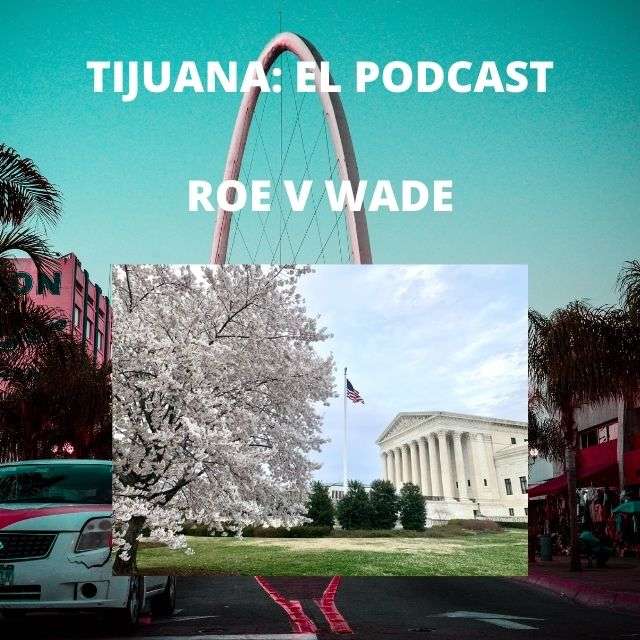 Tijuana: El Podcast