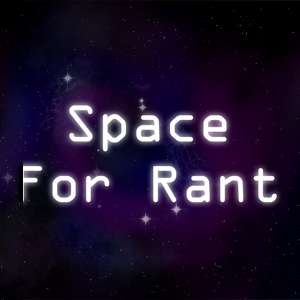 Space For Rant Trailer