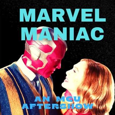 #10 – The WandaVision After AFTER Show: Theories, Reflections, and What's Next
