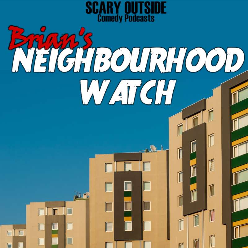 S1E17 - Brian's Neighbourhood Watch