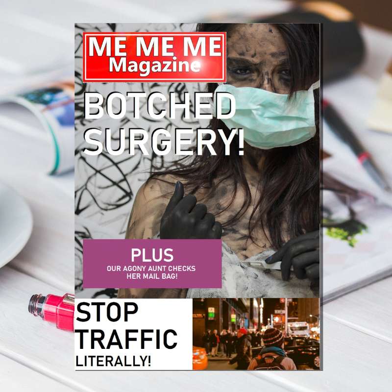 S1E13 - Me Me Me Magazine 007: Botched Surgery!