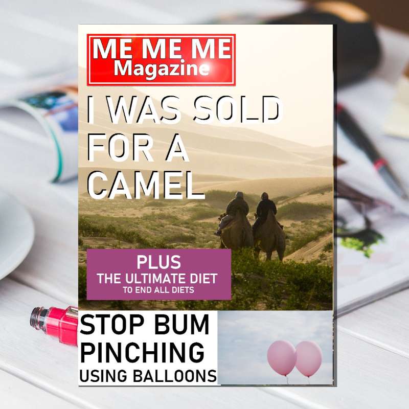 S1E9 - Me Me Me Magazine 005: I Was Sold for a Camel