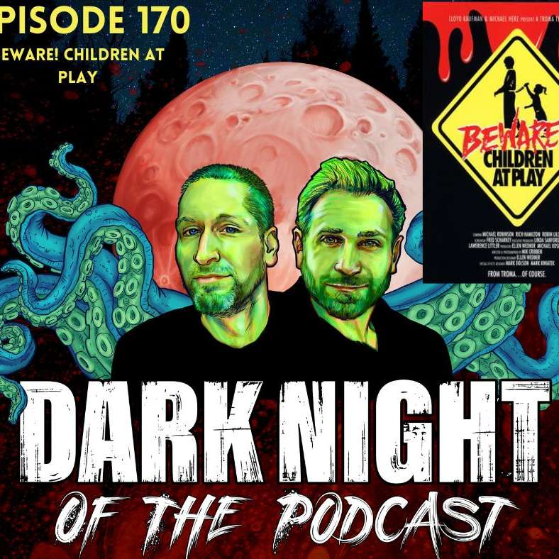 Episode 170 – Beware! Children at Play (1989)