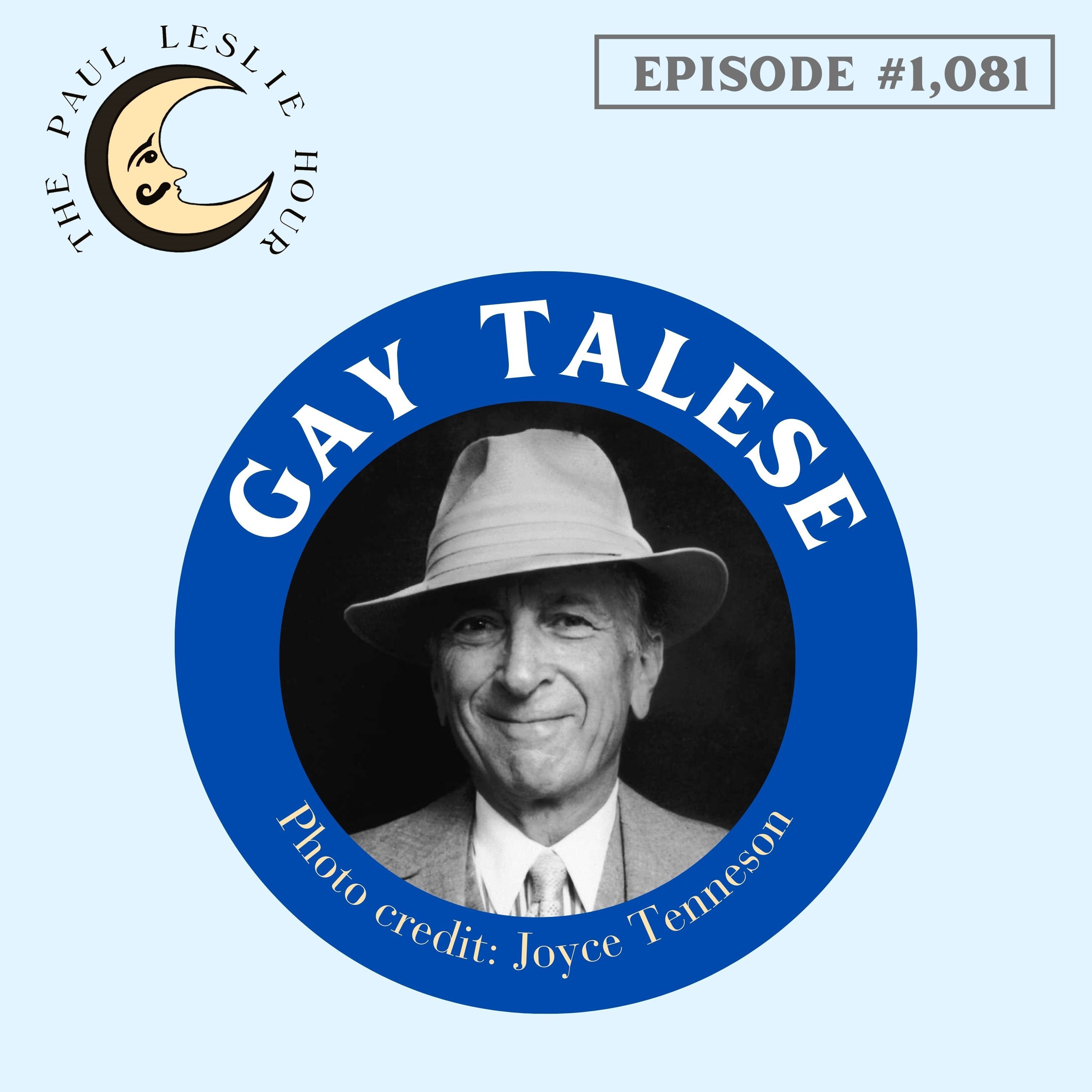 #1,081 - Gay Talese
