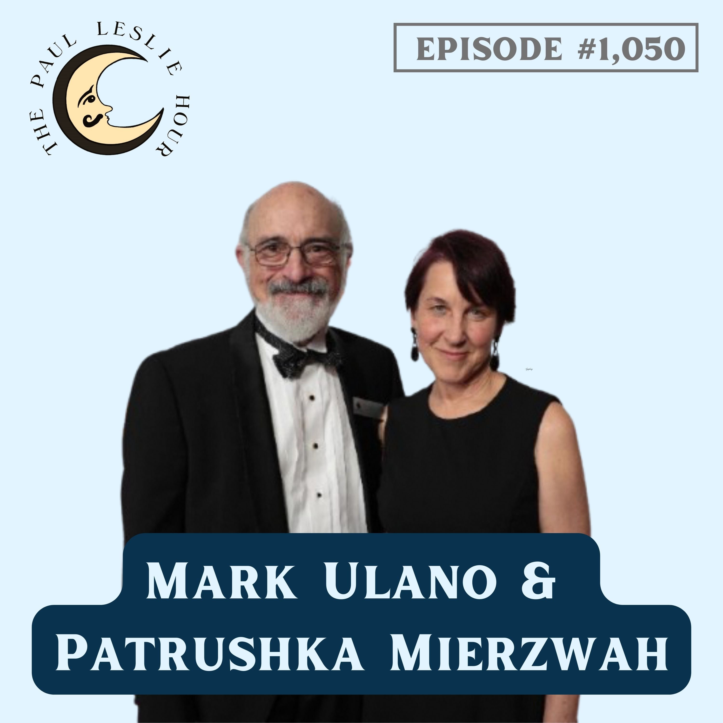 #1,050 - Mark Ulano and Patrushkha Mierzwah