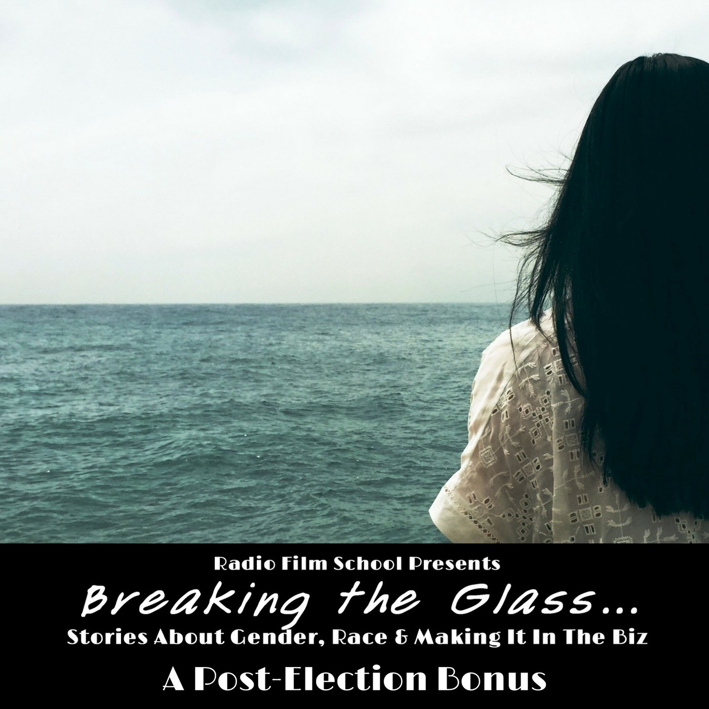 Breaking the Glass: A Radio Film School Mini-series