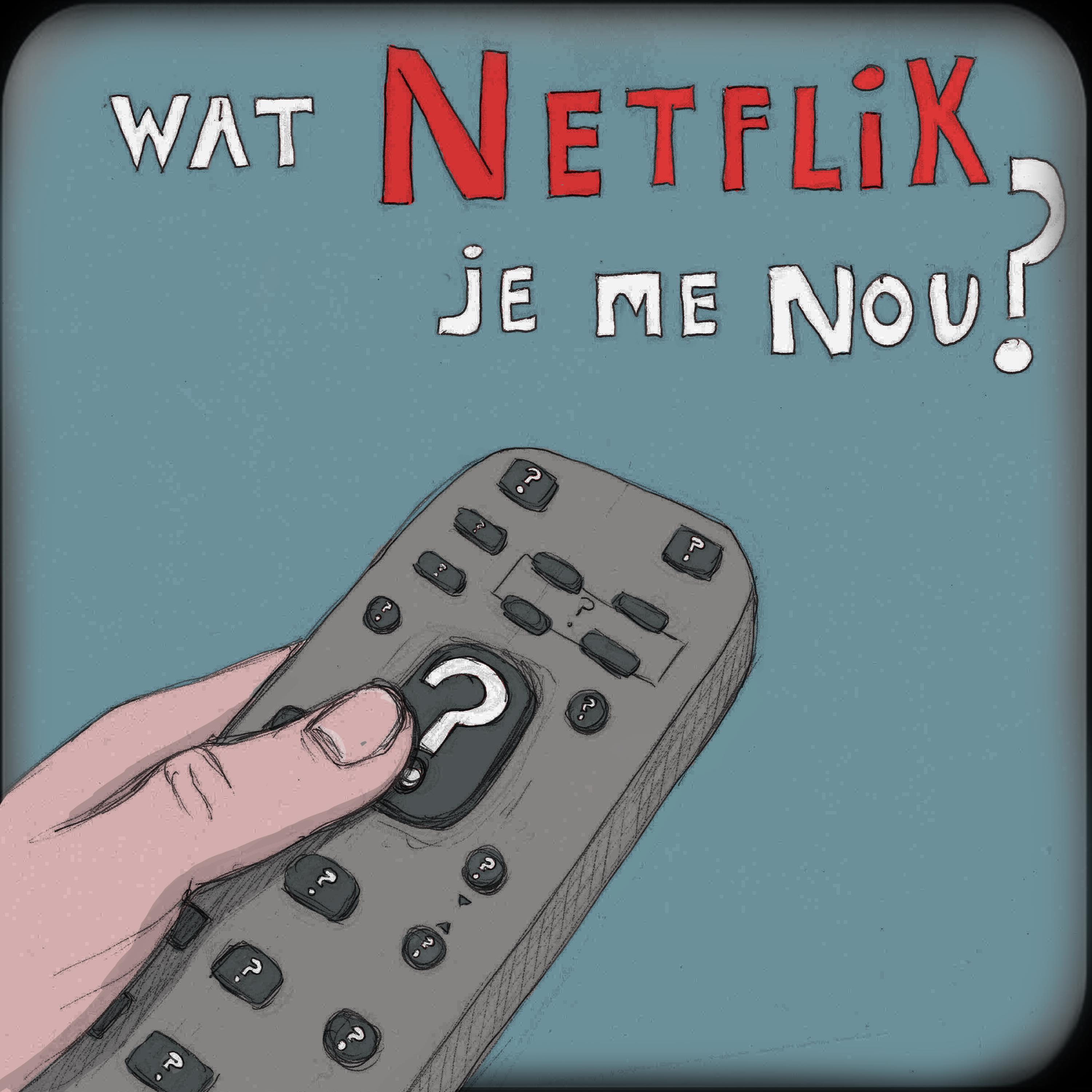 Wat Netflix Je Me Nou?