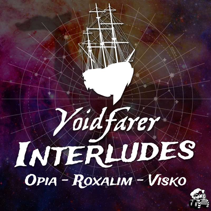 Interludes: Opia, Roxalim, Visko