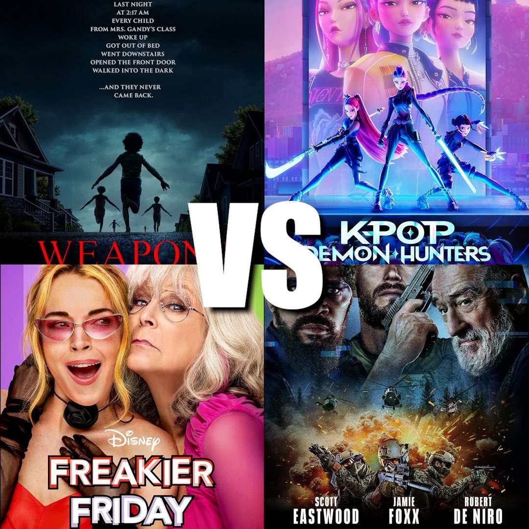285. Weapons VS KPop Demon Hunters; Freakier Friday VS Tin Soldier