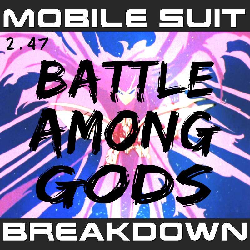 Mobile Suit Breakdown: the Gundam Podcast