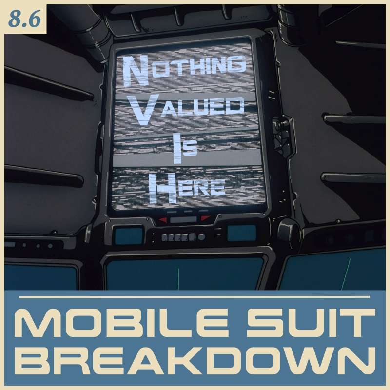 Mobile Suit Breakdown: the Gundam Podcast